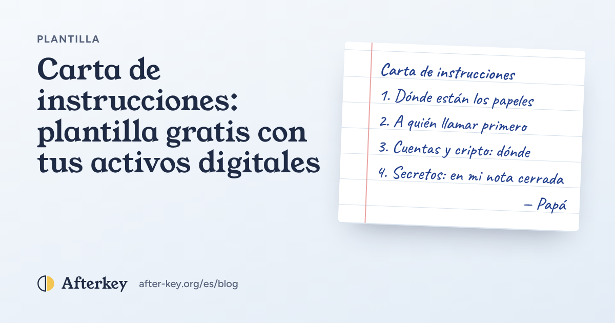 Una hoja rayada titulada Carta de instrucciones, con apartados para documentos, personas a las que llamar y activos digitales